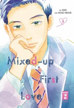 Mixed-up First Love 08 (eBook, ePUB) - Aruko; Hinekure, Wataru