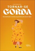 Tornar-se gorda (eBook, ePUB)