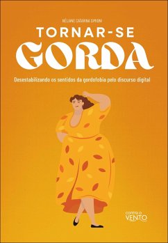 Tornar-se gorda (eBook, ePUB) - Simioni, Néliane Catarina