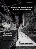 Best of the Dao of Doug 4 - A Case For Free Public Transit (eBook, ePUB)