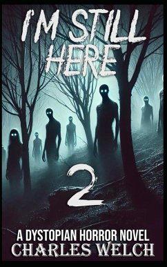 I'm Still Here 2 (eBook, ePUB) - Welch, Charles