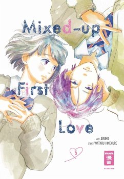 Mixed-up First Love 05 (eBook, ePUB) - Aruko; Hinekure, Wataru