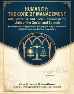 Administrative and Social Theories in the Light of the Qur'an and Sunnah (eBook, ePUB) - Hassan, Mostafa