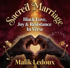 Cover Sacred Marriage: Black Love, Joy & Resistance in Verse (eBook, ePUB)