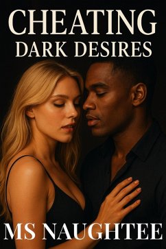 Cheating: Dark Desires (Hotwife, #26) (eBook, ePUB) - Naughtee Cheating: Dark Desires (Hotwife, #26) (eBook, ePUB) - Naughtee