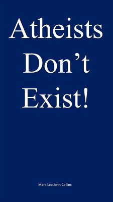 Cover Atheists Don't Exist! (eBook, ePUB)