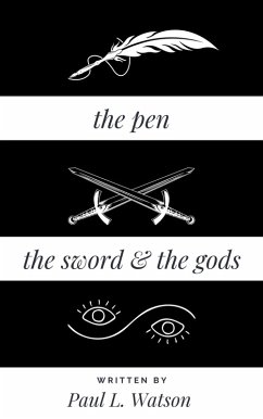 Cover The Pen The Sword and The Gods (eBook, ePUB)