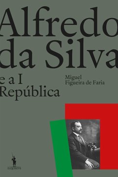 Cover Alfredo da Silva e a 1ª República (eBook, ePUB)