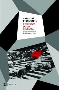 Reflexões de um Cineasta (eBook, ePUB) - Eisenstein, Serguei; e (Introd., José Fonseca Costa