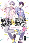 Let's destroy the Idol Dream 04 (eBook, ePUB)