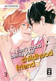 I can't stand being your Childhood Friend 03 (eBook, ePUB)