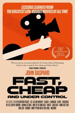 Cover Fast, Cheap & Under Control: Lessons Learned from the Greatest Low-Budget Movies of All Time (20th Anniversary Special Edition) (eBook, ePUB)