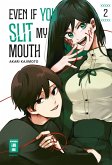 Even if you slit my Mouth 02 (eBook, ePUB)