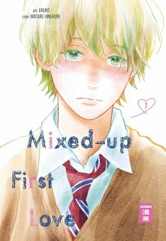 Mixed-up First Love 07 (eBook, ePUB) - Aruko; Hinekure, Wataru