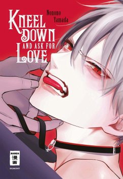 Cover Kneel Down and Ask for Love (eBook, ePUB)