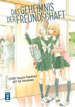 Das Geheimnis der Freundschaft (eBook, ePUB) - Yamakawa, Aiji; Kawahara, Kazune