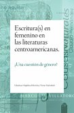 Escritura(s) en femenino en las literaturas centroamericanas (eBook, ePUB)