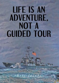 Cover Life Is An Adventure, Not A Guided Tour (eBook, ePUB)