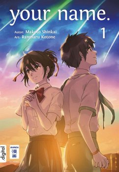 your name. 01 (eBook, ePUB) - Shinkai, Makoto; Kotone, Ranmaru