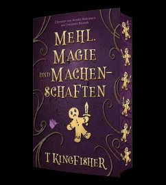 Mehl, Magie und Machenschaften - Kingfisher, T.
