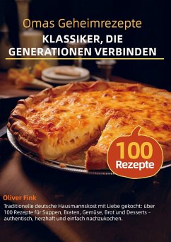 Cover Omas Geheimrezepte - Klassiker, die Generationen verbinden