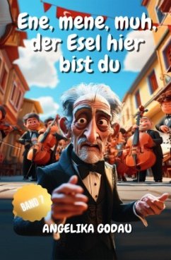 Ene, mene, muh - der Esel hier bist du