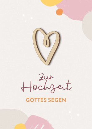 Zur Hochzeit Gottes Segen