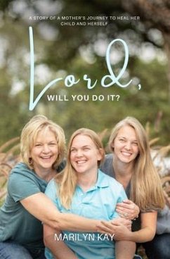 Lord, Will You Do It? (eBook, ePUB) - Kay, Marilyn Lord, Will You Do It? (eBook, ePUB) - Kay, Marilyn