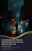 30 Suspense and Thriller Masterpieces You Have to Read in Your Life (eBook, ePUB)