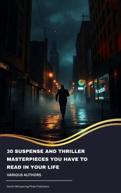 Cover 30 Suspense and Thriller Masterpieces You Have to Read in Your Life (eBook, ePUB)