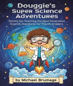 Douggie's Super Science Adventures (eBook, ePUB) - Brumage, Michael