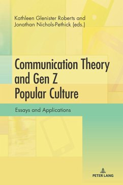 Cover Communication Theory and Gen Z Popular Culture (eBook, PDF)