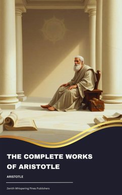 The complete works of Aristotle (eBook, ePUB) - Aristotle