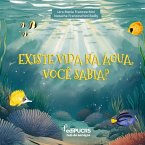 Existe vida na água, você sabia? (eBook, PDF)