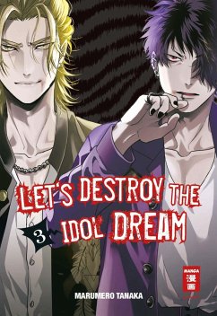 Let's destroy the Idol Dream 03 (eBook, ePUB) - Tanaka, Marumero
