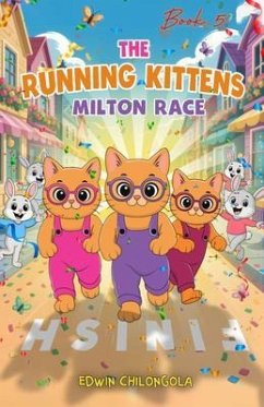 Cover THE RUNNING KITTENS: Resilience in the Face of Setbacks (eBOOK 5) (eBook, ePUB)