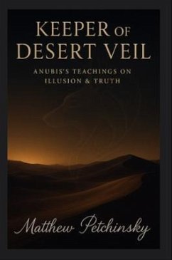 Keeper of the Desert Veil (eBook, ePUB) - Petchinsky, Matthew