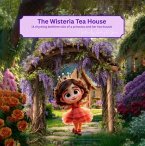 The Wisteria Tea House (eBook, ePUB)