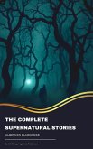 The Complete Supernatural Stories (eBook, ePUB)