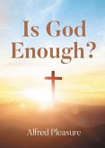 Is God Enough? (eBook, ePUB)