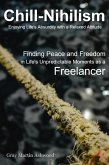 Chill-Nihilism: Enjoying Life's Absurdity with a Relaxed Attitude (eBook, ePUB)