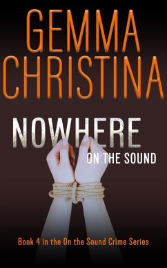Nowhere on the Sound: Book 4 in the On the Sound Crime Series (eBook, ePUB) - Christina, Gemma