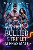 Bullied by Her Triplet Alphas Mate (eBook, ePUB)
