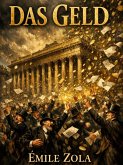 Das Geld (eBook, ePUB) Das Geld (eBook, ePUB)