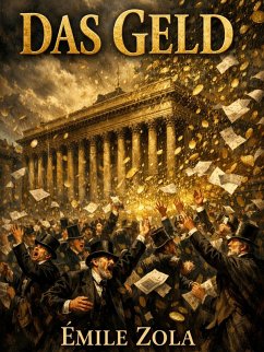 Das Geld (eBook, ePUB) - Zola, Émile