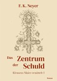 Das Zentrum der Schuld (eBook, ePUB)