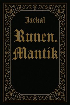 Runen. Mantik. (1, #1) (eBook, ePUB) - Jackal Runen. Mantik. (1, #1) (eBook, ePUB) - Jackal