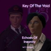 Key Of The Void: Echoes Of Insanity (eBook, ePUB) Key Of The Void: Echoes Of Insanity (eBook, ePUB)