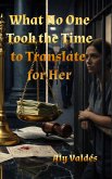 What No One Took the Time to Translate for Her (eBook, ePUB)