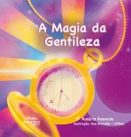 A Magia da Gentileza (eBook, ePUB)